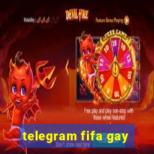 telegram fifa gay